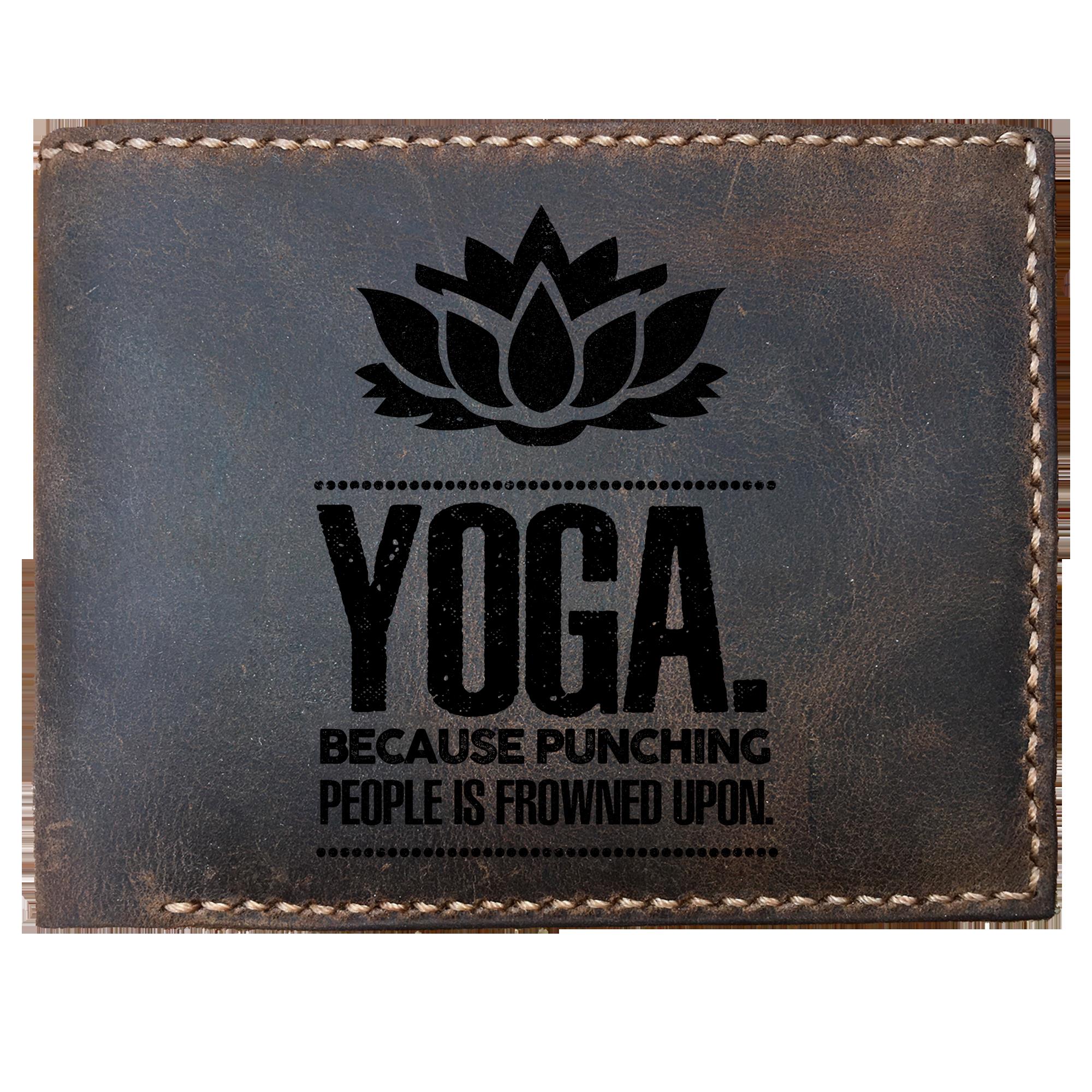 Skitongifts Funny Custom Laser Engraved Bifold Leather Wallet For Men, Yoga Because Punching People Is Frowned Upon