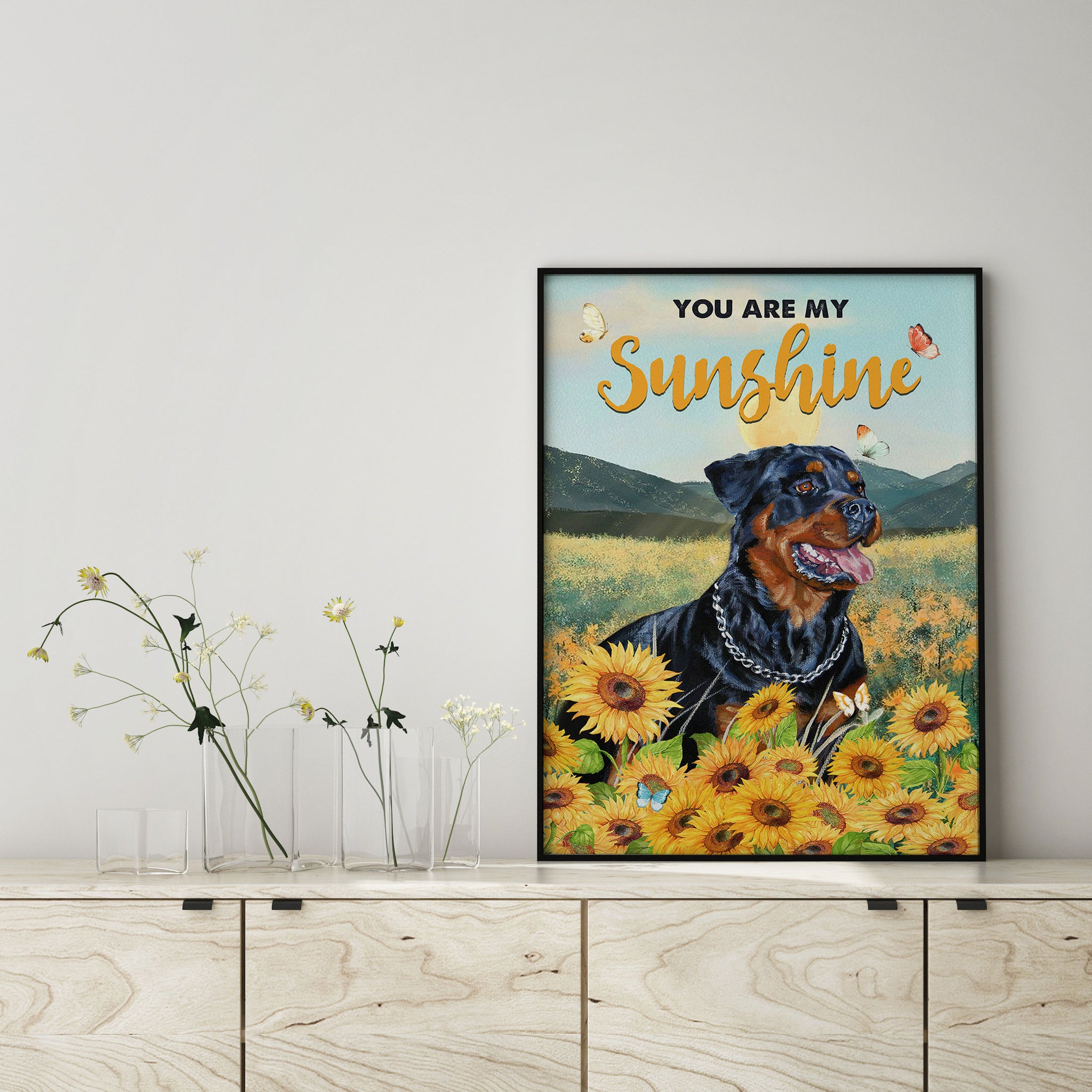 You Are My Sunshine Rott Dog Lover