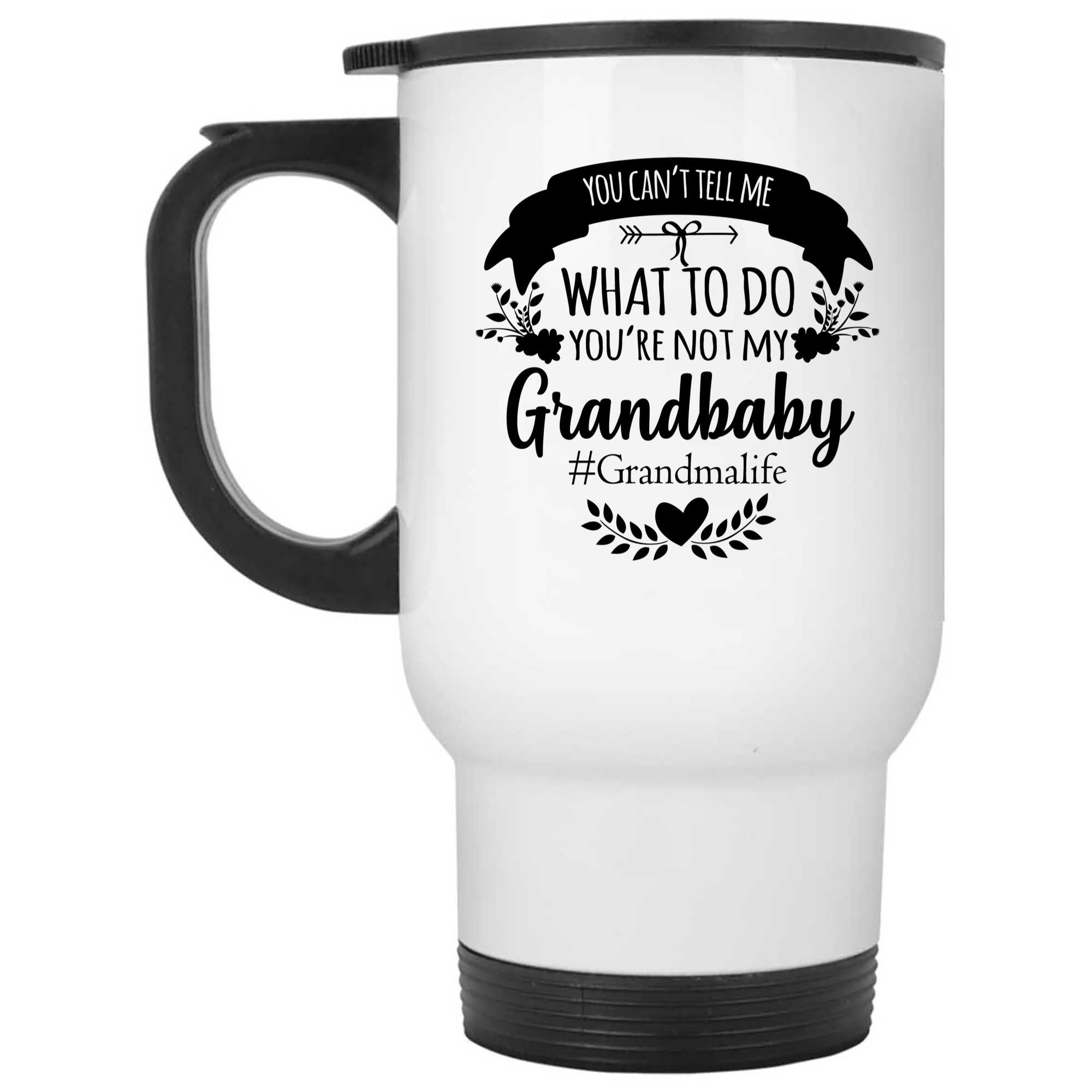 Skitongifts Funny Ceramic Novelty Coffee Mug You Can't Tell Me What To Do You're Not My Grandbaby Grandma bOZvNJR