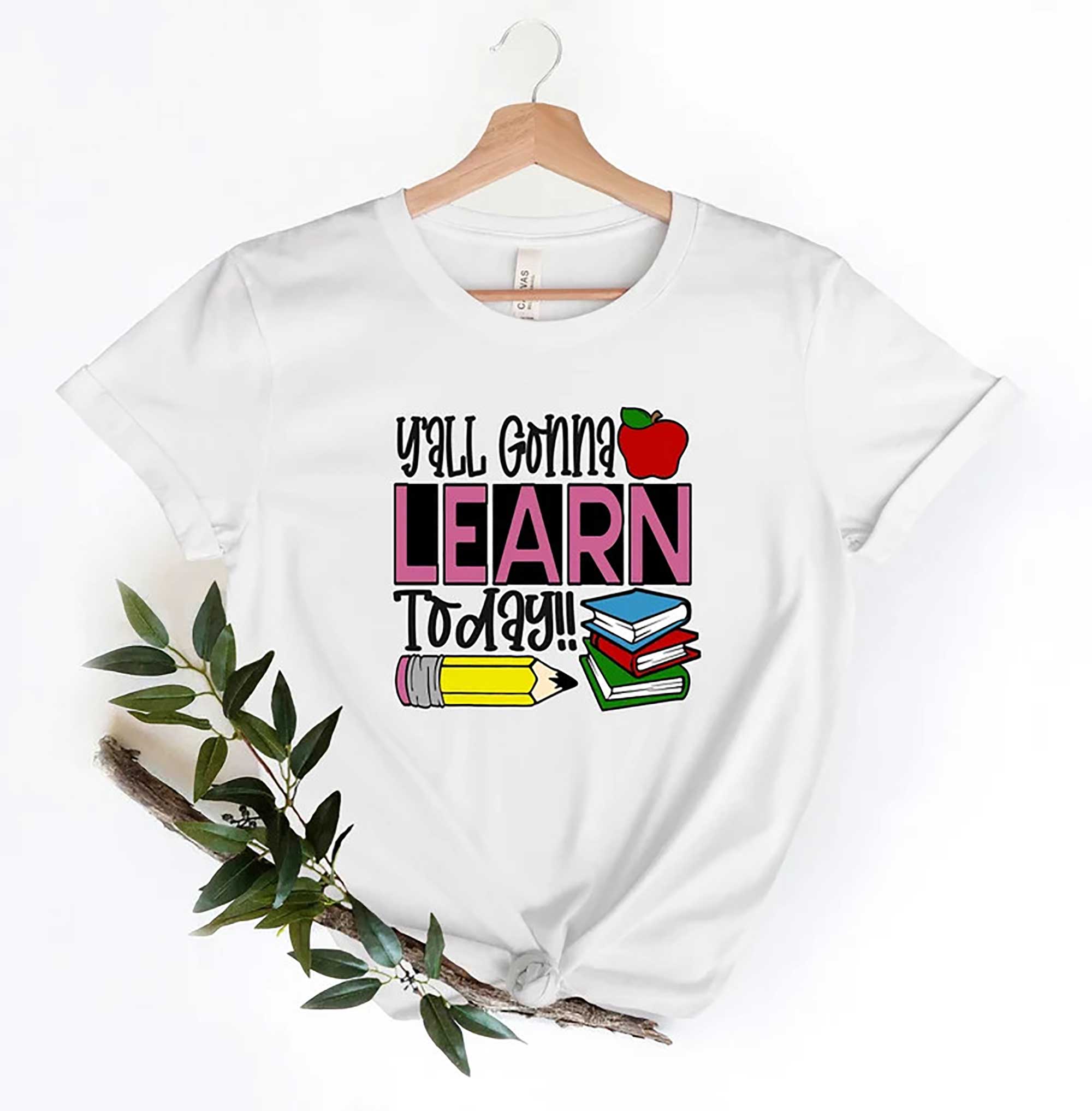 Skitongift You All Gonna Learn Today T shirt, Teacher Shirt, Teacher Gift, Teacher Life, Teacher Appreciation Tee, Cute Teacher Shirt, Funny school tee