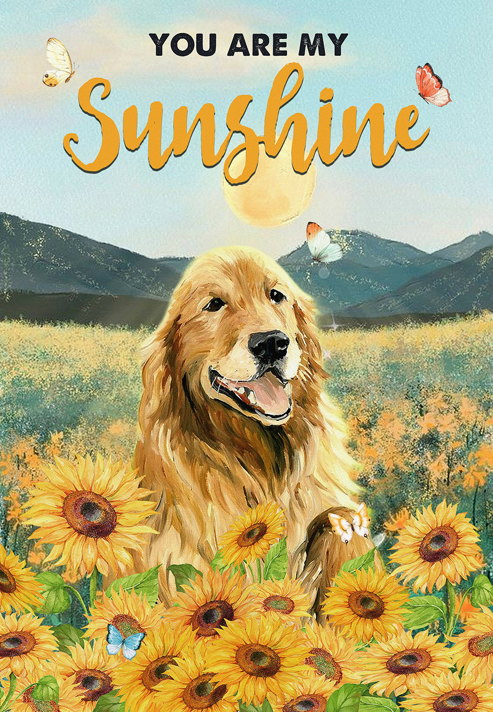 You Are My Sunshine Golden Retriever Dog Lover