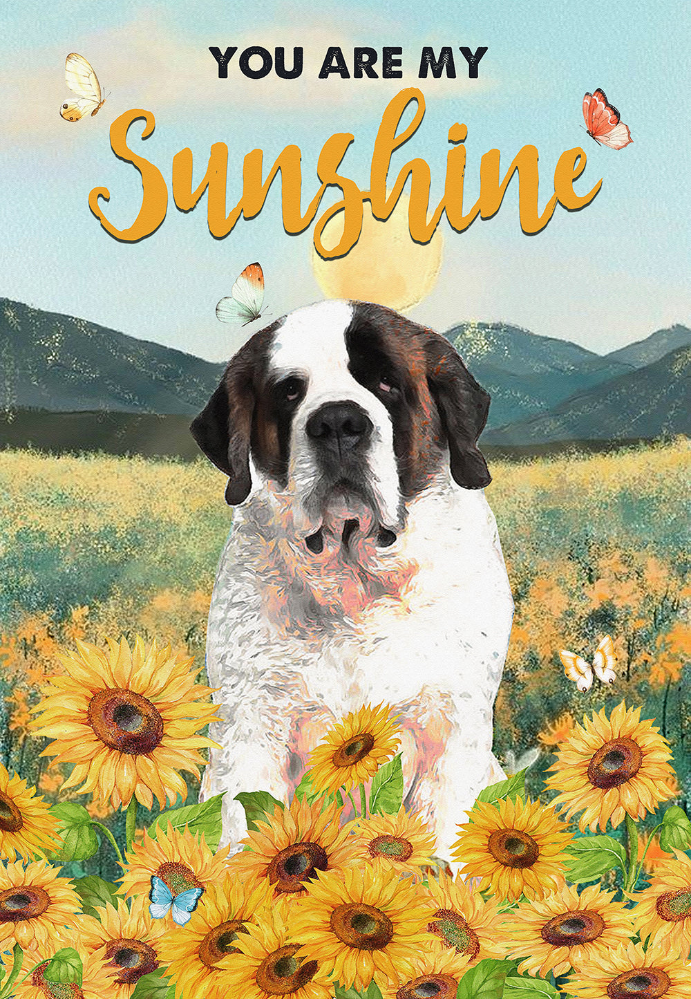 You Are My Sunshine Saint Bernard Dog Lover