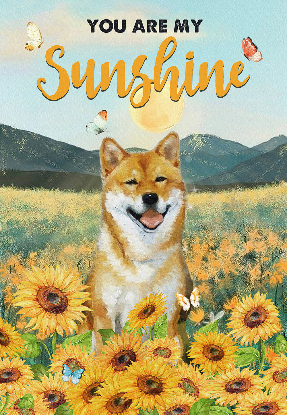 You Are My Sunshine Shiba Inu Dog Lover