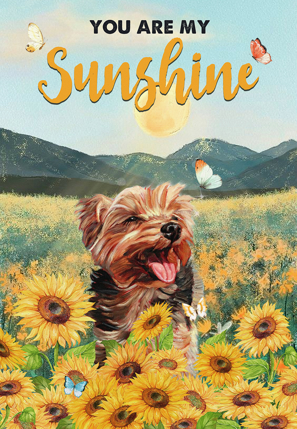 You Are My Sunshine Yorkshire Dog Lover