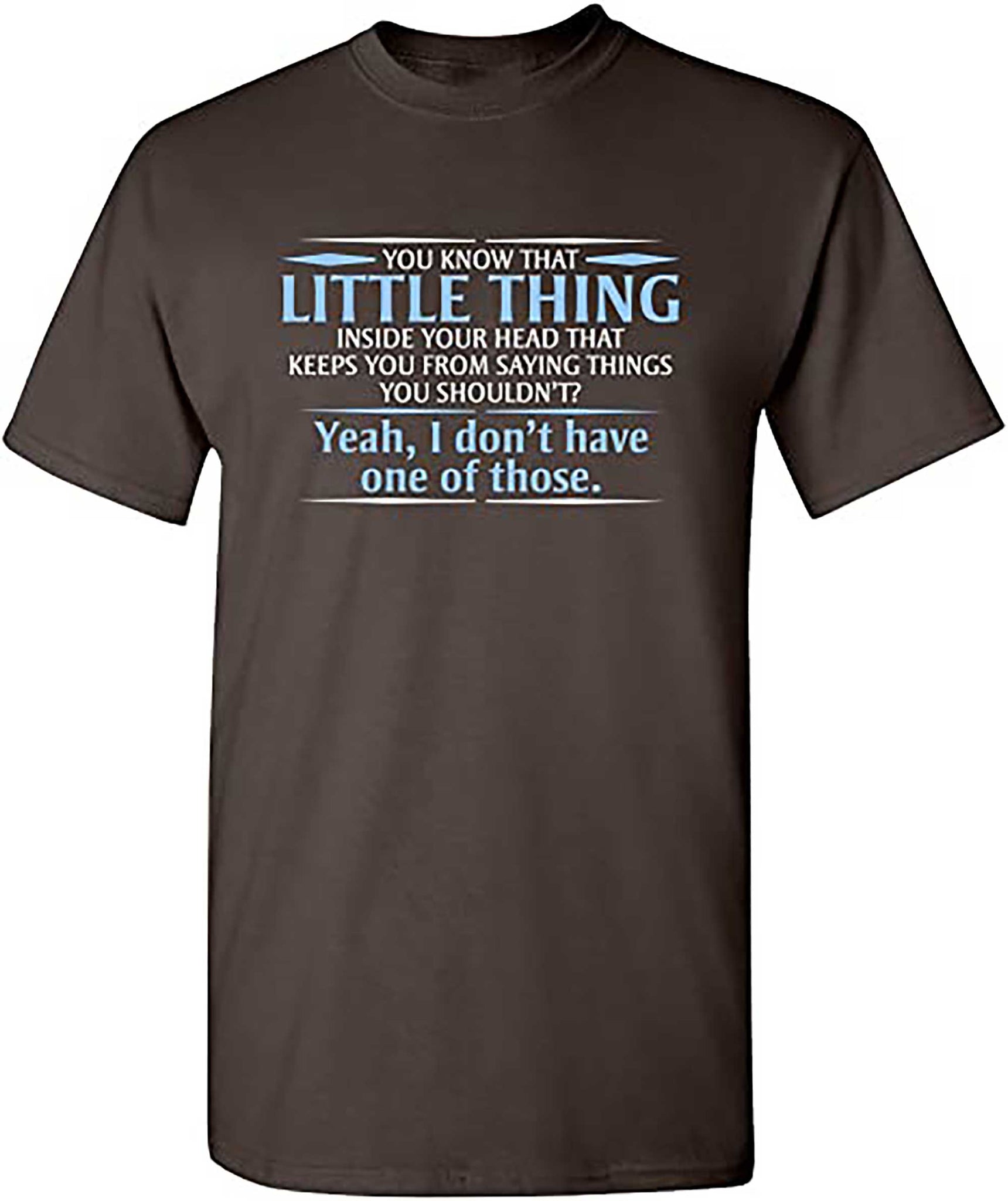 Skitongift You Know The Little Thing Cool Graphic Sarcastic Sarcasm Novelty Funny T Shirt