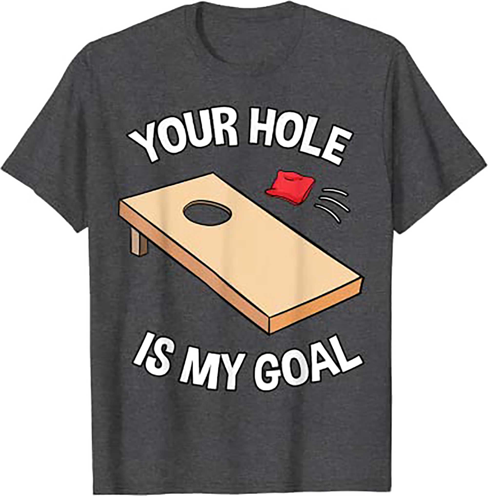 Skitongift Your Hole Is My Goal Cornhole Team Bean Bag Lover T Shirt