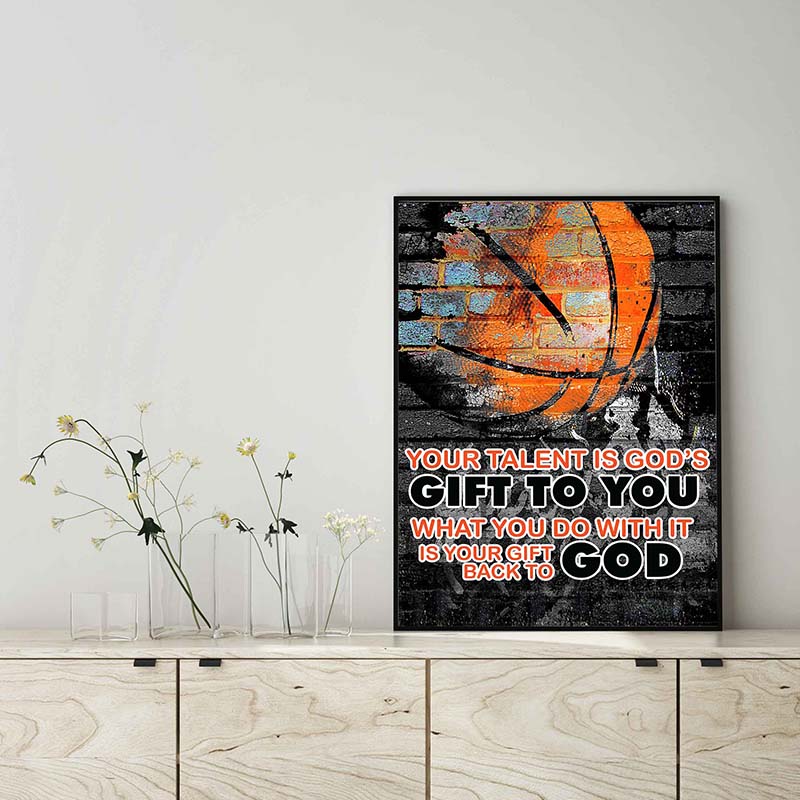 Skitongifts Wall Decoration, Home Decor, Decoration Room Your Talent Is Gods Present To You Basketball TT1802