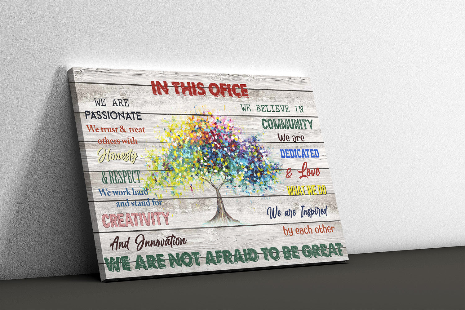 in This Office We are Passionate We are Not Afraid to Be Great-HH0308