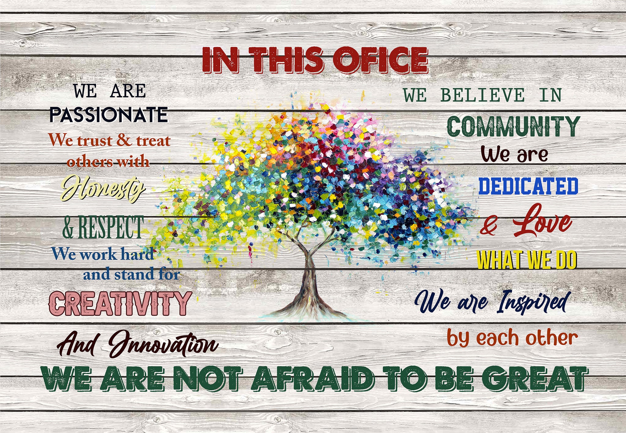 in This Office We are Passionate We are Not Afraid to Be Great-HH0308