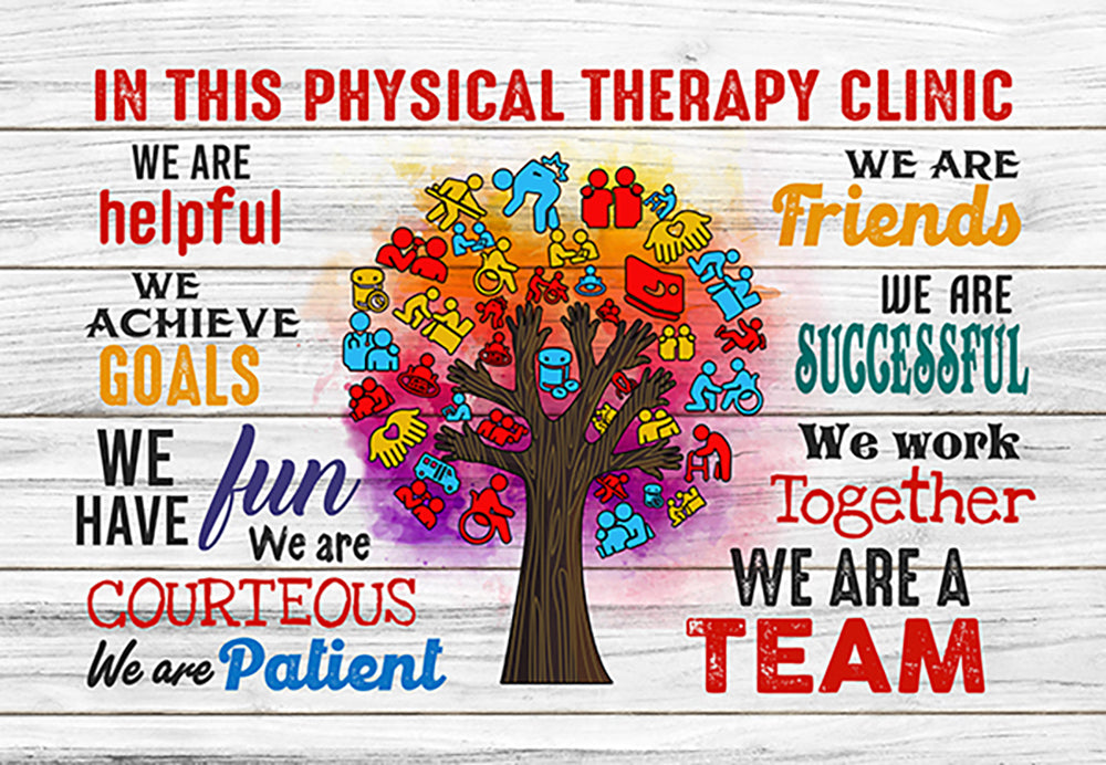 in This Physical Therapy Clinic We Work Together Horizontal