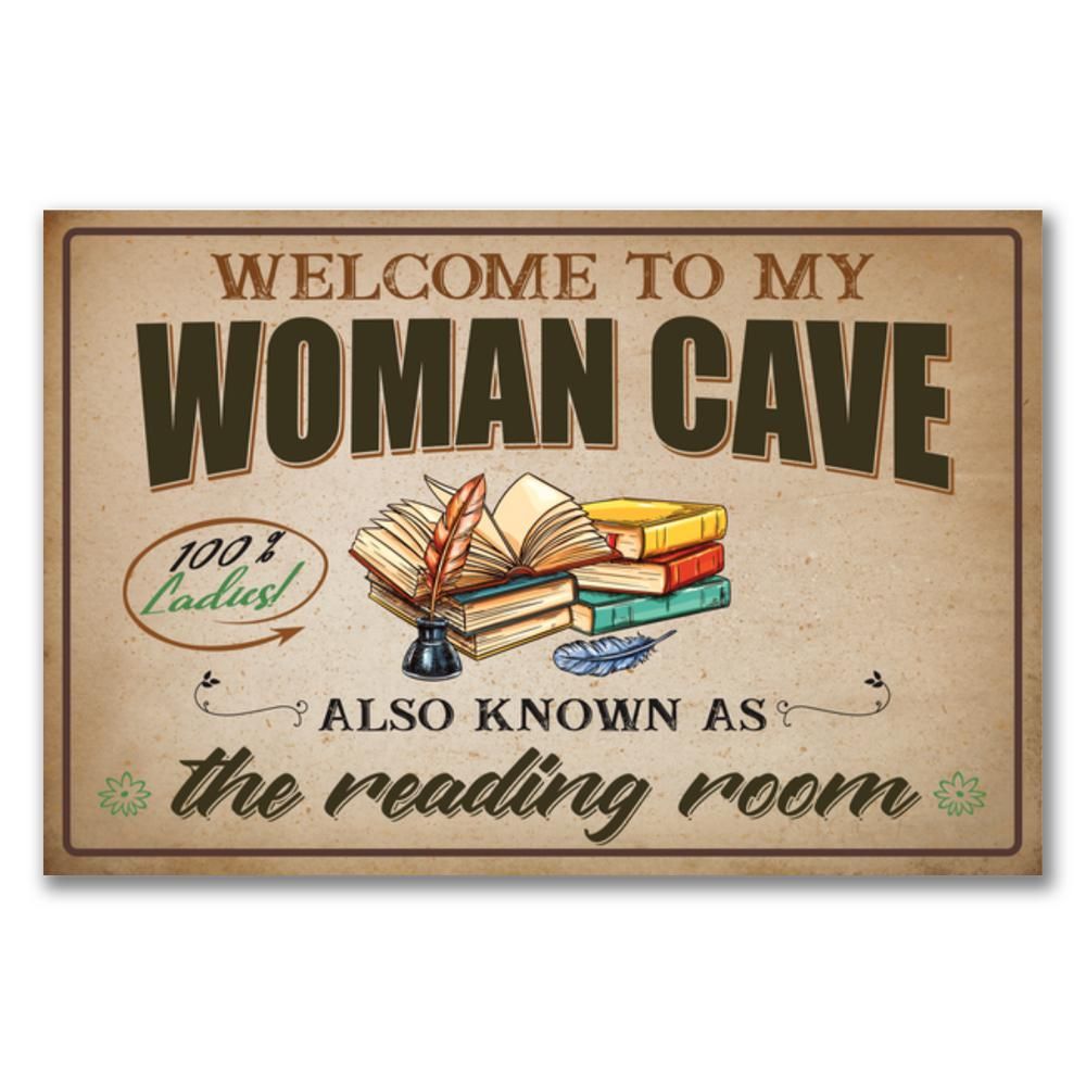 Welcome To My Woman Cave