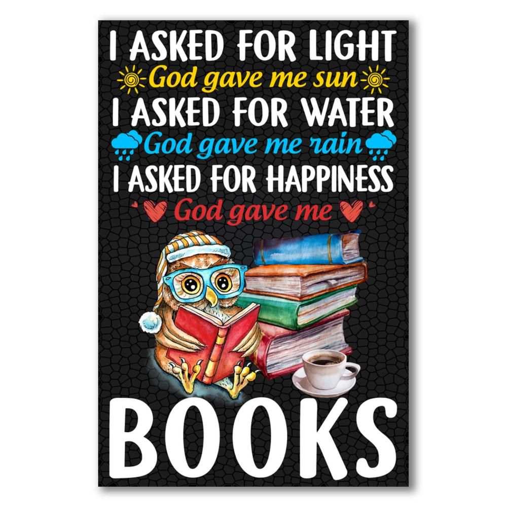 I Asked For Happiness - God gave me BOOKS