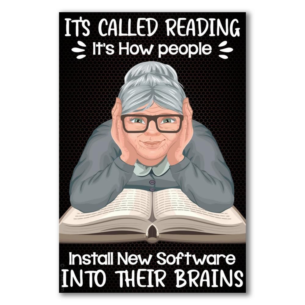 Poster - It's Called Reading - It's How People Install New Software into their Brains