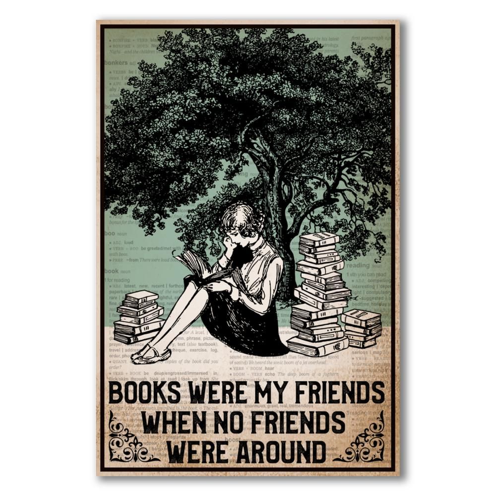 Book were my friends when no friends were around