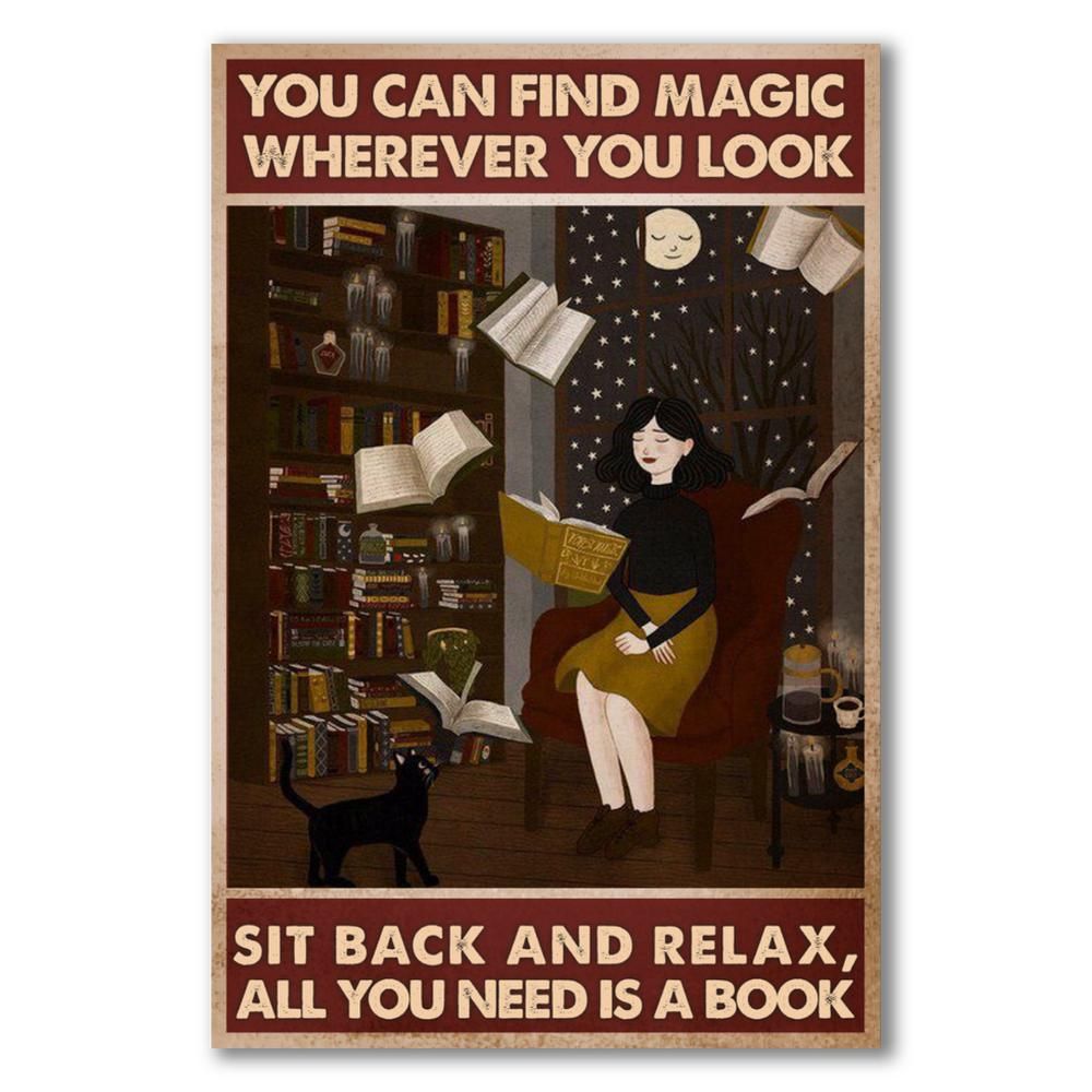 You can find magic wherever you look - Sit back and relax, all you need is a book