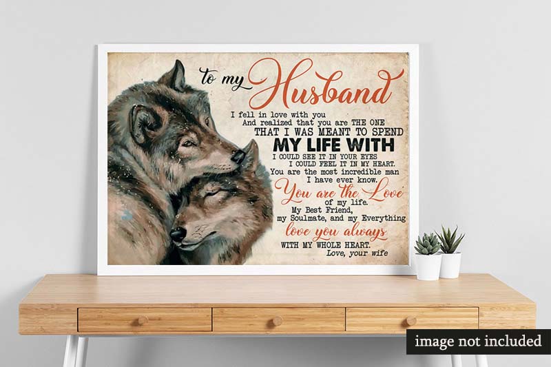 Skitongifts Wall Decoration, Home Decor, Decoration Room to My Husband I Fell in Love with You Wolf Quotes MH1709