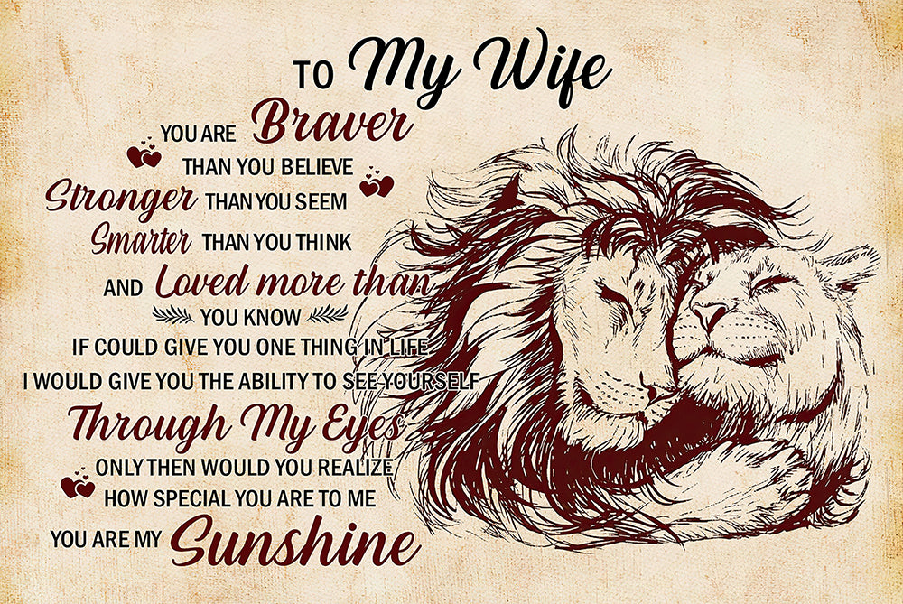 to Wife - You are Braver - Holidays Wife Gift, to My Wife